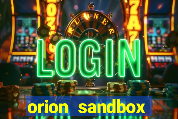 orion sandbox enhanced jogos 360